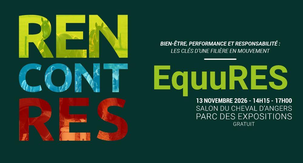 Produire responsable, vendre mieux : le label au cœur des Rencontres EquuRES du Salon du Cheval d’Angers